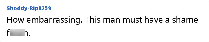 Comment criticizing a man for embarrassment, related to Will Smith mocked over faking crowds with AI. Comment criticizing a man for embarrassment, related to Will Smith mocked over faking crowds with AI.