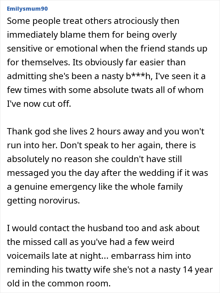 Text post from Emilysmum90 discussing a woman turning flaky, missing a friend’s wedding, and sending a malicious voicemail. Text post from Emilysmum90 discussing a woman turning flaky, missing a friend’s wedding, and sending a malicious voicemail.