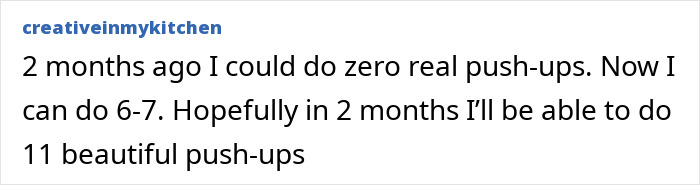 User testimonial about progressing from zero to 11 push-ups in two months through a push-ups challenge for women’s fitness. User testimonial about progressing from zero to 11 push-ups in two months through a push-ups challenge for women’s fitness.