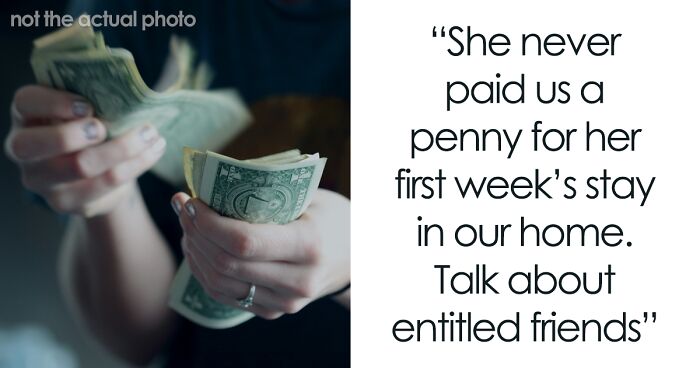 Couple Agrees To Host Old Friend, Regrets It After Wild Requests Start Flowing In