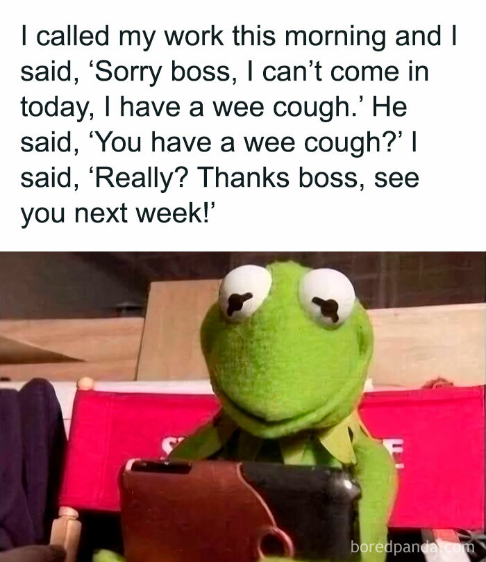 Kermit the Frog holding a phone with a funny work meme about calling in sick with a wee cough for work humor.