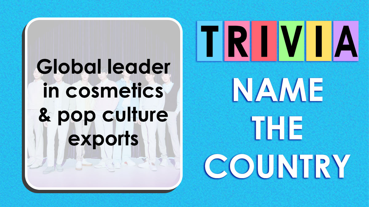Trivia quiz graphic asking to pick the country that fits the clue on cosmetics and pop culture exports.