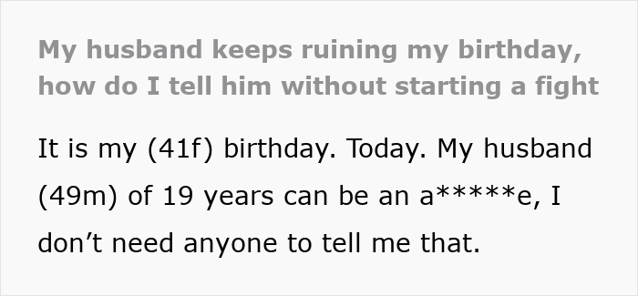 Text on a gray background reads a wife frustrated with her husband ruining her birthday after 19 years of marriage leading to therapy. Text on a gray background reads a wife frustrated with her husband ruining her birthday after 19 years of marriage leading to therapy.