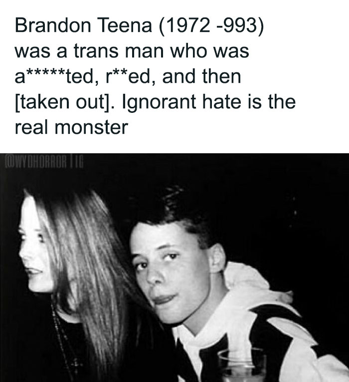 Black and white photo of Brandon Teena with text about his tragic story, part of random creepy facts and pics collection.