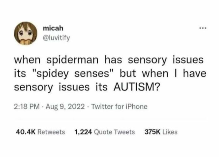 Tweet about sensory issues referencing Spiderman’s "spidey senses" highlighting neurodivergence and autism humor.