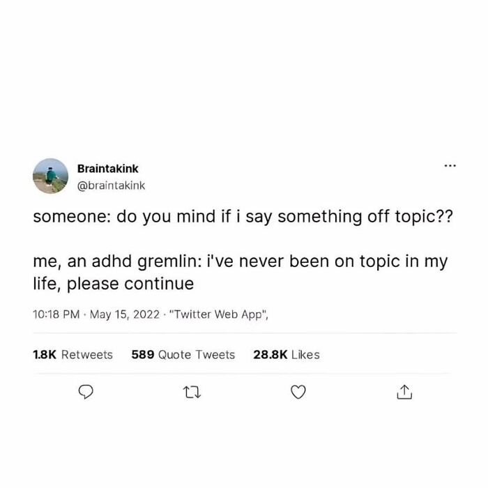 Twitter post humor about ADHD and neurodivergence, sharing a funny take on staying off topic in conversations.