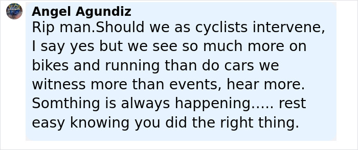 Comment by Angel Agundiz reflecting on cyclists intervening to protect helpless mom and children from frenzied attacker. Comment by Angel Agundiz reflecting on cyclists intervening to protect helpless mom and children from frenzied attacker.