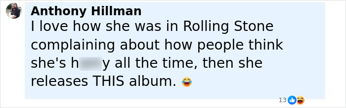 Comment from Anthony Hillman expressing irony about Sabrina Carpenter's Rolling Stone complaint and her new album release. Comment from Anthony Hillman expressing irony about Sabrina Carpenter's Rolling Stone complaint and her new album release.