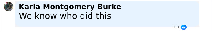 Comment by Karla Montgomery Burke saying We know who did this with 116 likes on a social media post about Marilyn Monroe autopsy findings. Comment by Karla Montgomery Burke saying We know who did this with 116 likes on a social media post about Marilyn Monroe autopsy findings.