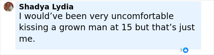 Comment by Shadya Lydia expressing discomfort about kissing a grown man at 15, related to Alicia Silverstone story.