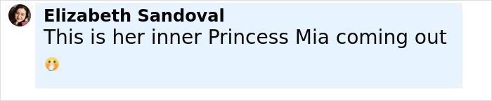Comment from Elizabeth Sandoval mentioning her inner Princess Mia coming out with a surprised emoji. Comment from Elizabeth Sandoval mentioning her inner Princess Mia coming out with a surprised emoji.