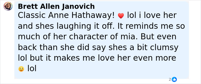 Comment discussing Anne Hathaway laughing off a clumsy moment, referencing her character Mia and her charm. Comment discussing Anne Hathaway laughing off a clumsy moment, referencing her character Mia and her charm.