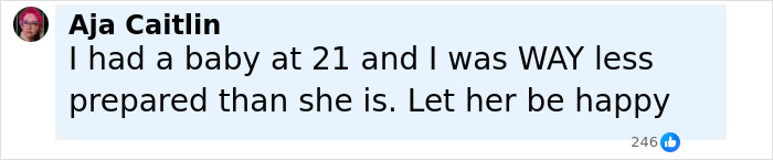 Comment by Aja Caitlin about being less prepared after having a baby at 21, related to Millie Bobby Brown adoption news. Comment by Aja Caitlin about being less prepared after having a baby at 21, related to Millie Bobby Brown adoption news.