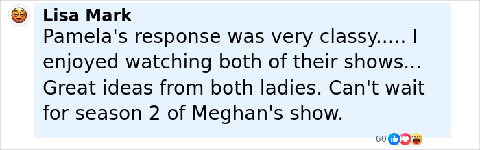 Comment by Lisa Mark praising Pamela Anderson's classy response amid Meghan Markle cooking show accusations. Comment by Lisa Mark praising Pamela Anderson's classy response amid Meghan Markle cooking show accusations.