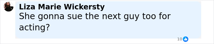 Comment by Liza Marie Wickersty questioning if Blake Lively will sue the next actor too after getting a leading rom-com role. Comment by Liza Marie Wickersty questioning if Blake Lively will sue the next actor too after getting a leading rom-com role.