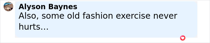 Screenshot of a social media comment by Alyson Baynes mentioning old fashion exercise, mentioning Ozempic vulva side effect discussion. Screenshot of a social media comment by Alyson Baynes mentioning old fashion exercise, mentioning Ozempic vulva side effect discussion.