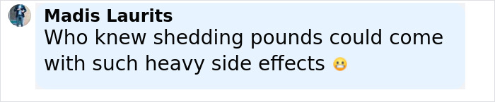 Comment by Madis Laurits expressing surprise about heavy side effects related to Ozempic vulva weight-loss meds. Comment by Madis Laurits expressing surprise about heavy side effects related to Ozempic vulva weight-loss meds.