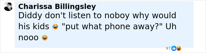 Comment from Charissa Billingsley joking about Diddy's kids not listening and refusing to put their phones away, with laughing emojis. Comment from Charissa Billingsley joking about Diddy's kids not listening and refusing to put their phones away, with laughing emojis.