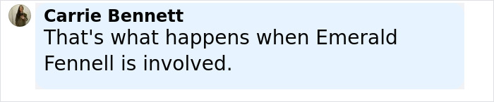 Comment by Carrie Bennett referencing Emerald Fennell’s involvement in the controversial Wuthering Heights adaptation. Comment by Carrie Bennett referencing Emerald Fennell’s involvement in the controversial Wuthering Heights adaptation.