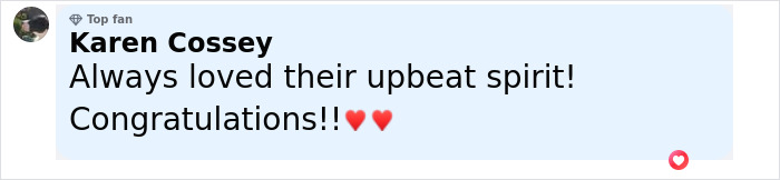 Comment from Karen Cossey praising conjoined twins Abby and Brittany Hensel’s upbeat spirit with heart emojis shown. Comment from Karen Cossey praising conjoined twins Abby and Brittany Hensel’s upbeat spirit with heart emojis shown.