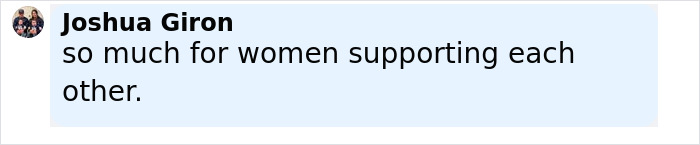 Comment by Joshua Giron in black text on a blue background about women supporting each other related to Lizzo Sydney Sweeney parody controversy. Comment by Joshua Giron in black text on a blue background about women supporting each other related to Lizzo Sydney Sweeney parody controversy.