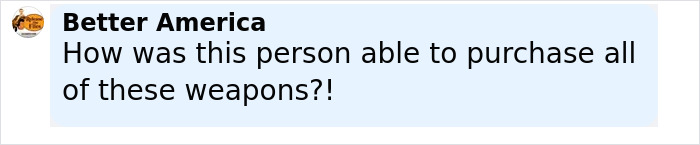 Comment from Better America questioning how the Minneapolis massacre culprit was able to purchase all weapons. Comment from Better America questioning how the Minneapolis massacre culprit was able to purchase all weapons.