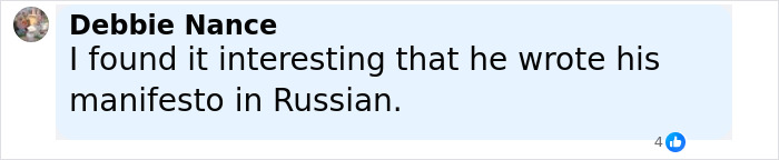 Comment from Debbie Nance noting the Minneapolis massacre culprit wrote his disturbing manifesto in Russian. Comment from Debbie Nance noting the Minneapolis massacre culprit wrote his disturbing manifesto in Russian.