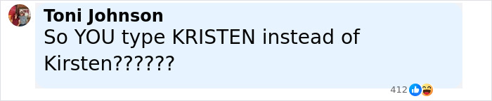 Screenshot of a comment questioning the spelling of Kirsten’s name with multiple question marks in a social media post. Screenshot of a comment questioning the spelling of Kirsten’s name with multiple question marks in a social media post.