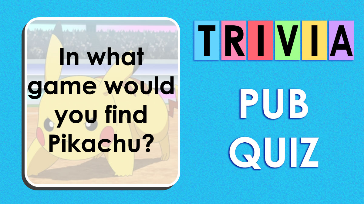 Trivia pub quiz question about the game featuring Pikachu with colorful text on a blue background