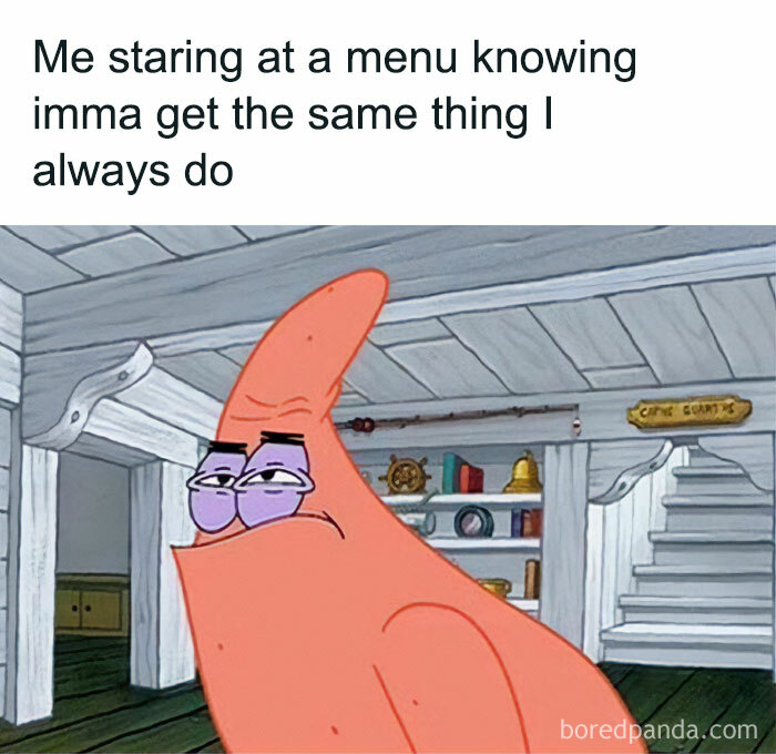 Funny meme showing Patrick Star staring at a menu, illustrating relatable moments that hit too real in the brain.