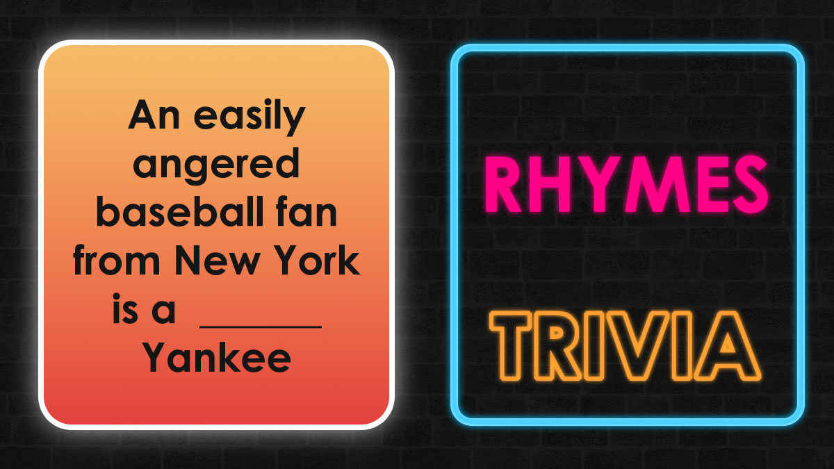Word rhymes trivia puzzle showing a baseball fan from New York with a neon style rhymes trivia sign.