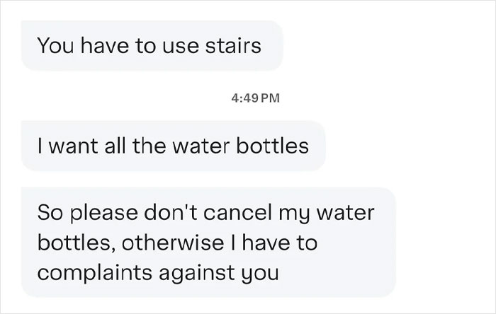 Text message demanding all water bottles be delivered using stairs, reflecting a difficult customer request for Instacart shopper. Text message demanding all water bottles be delivered using stairs, reflecting a difficult customer request for Instacart shopper.