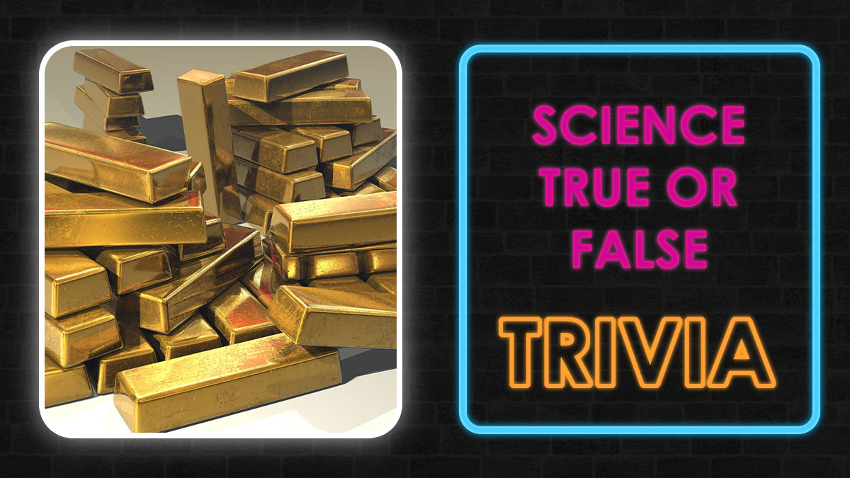 Pile of gold bars next to neon sign saying science true or false trivia for science true or false questions quiz