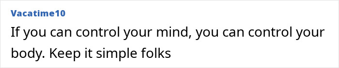 User comment by Vacatime10 emphasizing mind-body control with simple advice, related to healthier Ozempic rival discovery. User comment by Vacatime10 emphasizing mind-body control with simple advice, related to healthier Ozempic rival discovery.