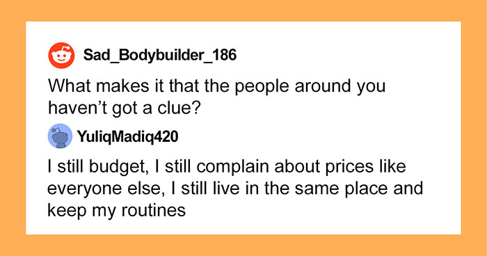 Guy Wins $14 Million, Tells No One, And Answers People’s Questions About His Life