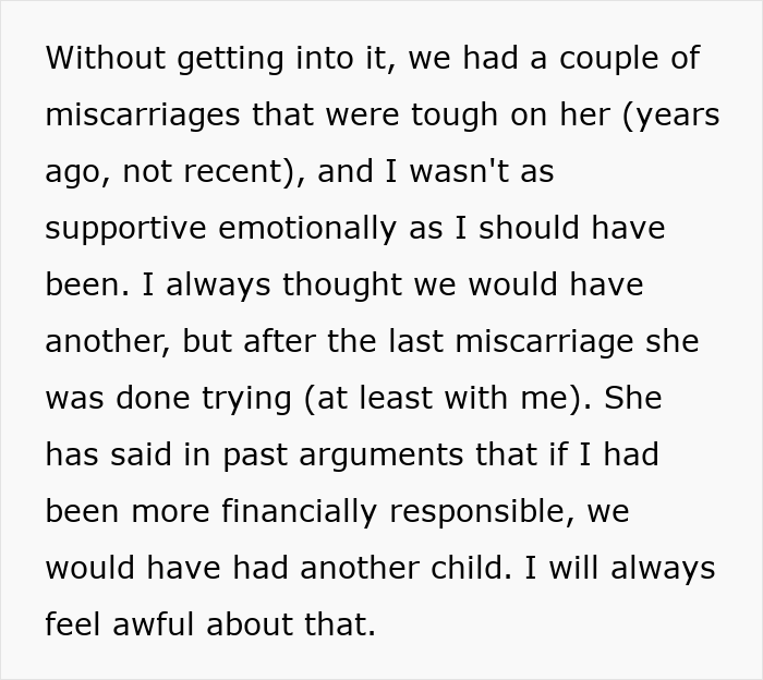 Block of text discussing emotional strain and resentment between a wife and husband related to miscarriages and financial issues. Block of text discussing emotional strain and resentment between a wife and husband related to miscarriages and financial issues.