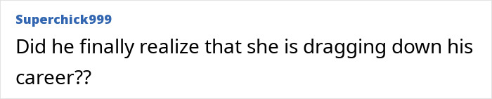 Comment by Superchick999 questioning if he realized she is dragging down his career, related to Timothée Chalamet and Kylie Jenner. Comment by Superchick999 questioning if he realized she is dragging down his career, related to Timothée Chalamet and Kylie Jenner.