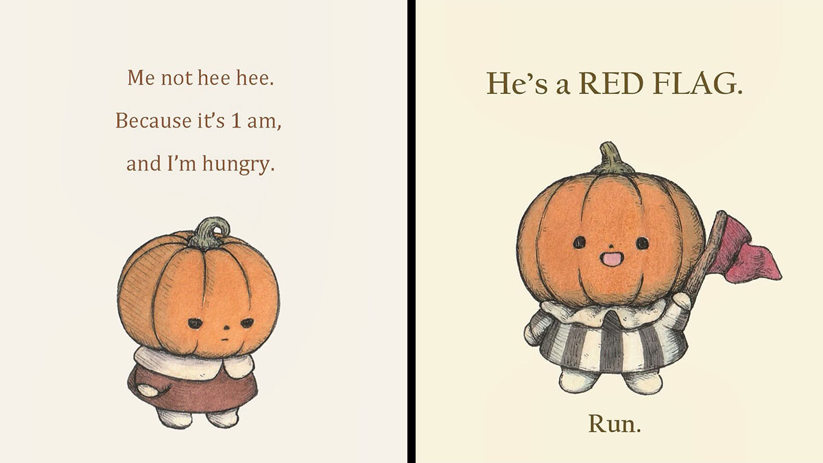 Two adorable evil pumpkin illustrations, one hungry at 1 am and one holding a red flag, capturing inner thoughts.