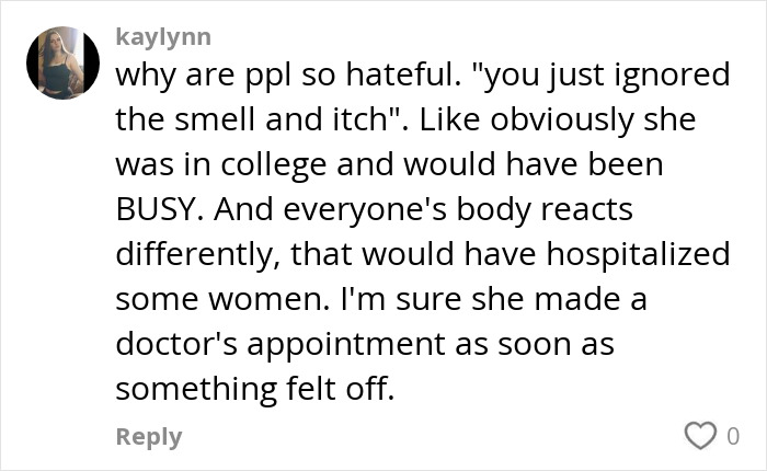 Comment from user kaylynn discussing body reactions and busy schedules related to leaving a tampon inside for a month incident. Comment from user kaylynn discussing body reactions and busy schedules related to leaving a tampon inside for a month incident.