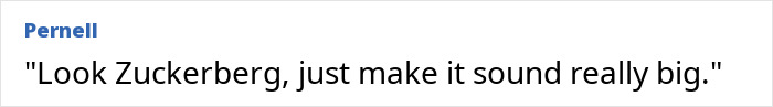 Text on screen reading Look Zuckerberg, just make it sound really big, referencing Mark Zuckerberg’s hot mic moment with Donald Trump. Text on screen reading Look Zuckerberg, just make it sound really big, referencing Mark Zuckerberg’s hot mic moment with Donald Trump.