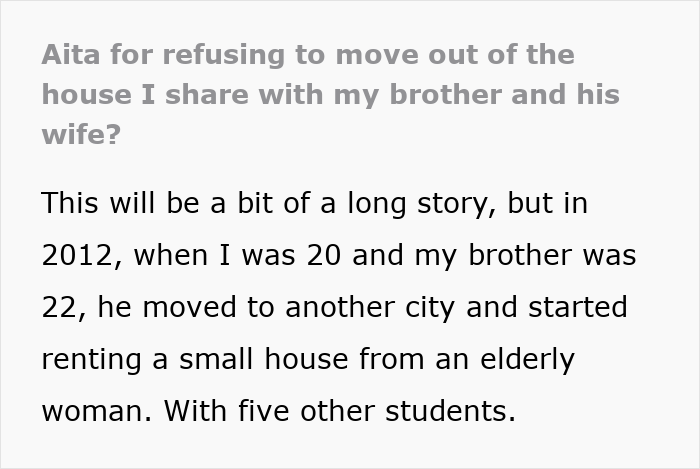 Text post discussing siblings having a huge fight over house they share and brother demanding sister move out. Text post discussing siblings having a huge fight over house they share and brother demanding sister move out.