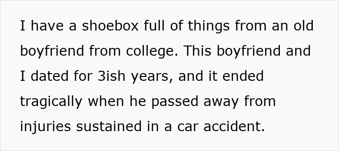 Text about a man’s late ex-BF’s memory box kept while wife demands tossing ex-GF’s, sparking hypocrisy debate.
