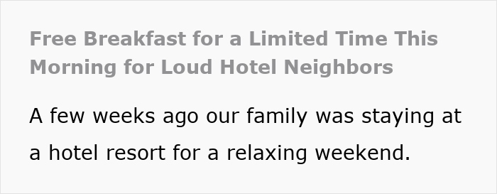 Text snippet about hotel guests disturbing neighbors and a 5 AM revenge with free breakfast for loud hotel neighbors. Text snippet about hotel guests disturbing neighbors and a 5 AM revenge with free breakfast for loud hotel neighbors.