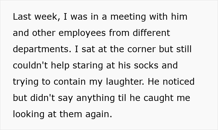 Text excerpt describing workplace harassment where a lady mocks a coworker’s colorful socks during a meeting. Text excerpt describing workplace harassment where a lady mocks a coworker’s colorful socks during a meeting.