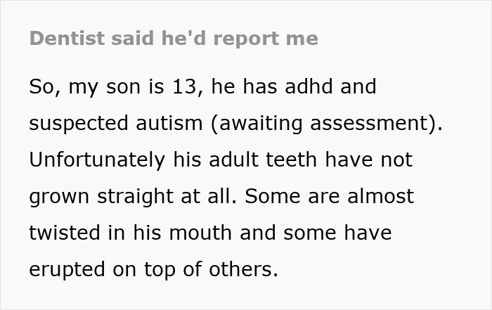 Text excerpt describing a mother’s experience with a dentist discriminating against her autistic son with dental issues. Text excerpt describing a mother’s experience with a dentist discriminating against her autistic son with dental issues.
