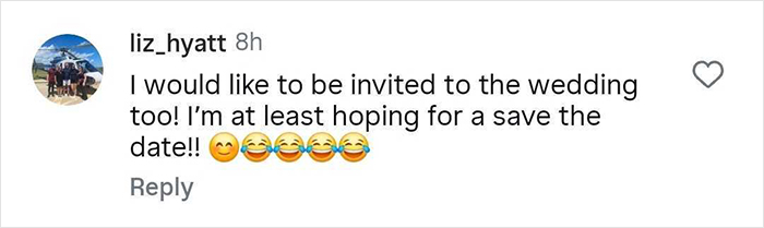 Comment from user liz_hyatt expressing hope to be invited to Taylor Swift's wedding, with multiple laughing emojis. Comment from user liz_hyatt expressing hope to be invited to Taylor Swift's wedding, with multiple laughing emojis.
