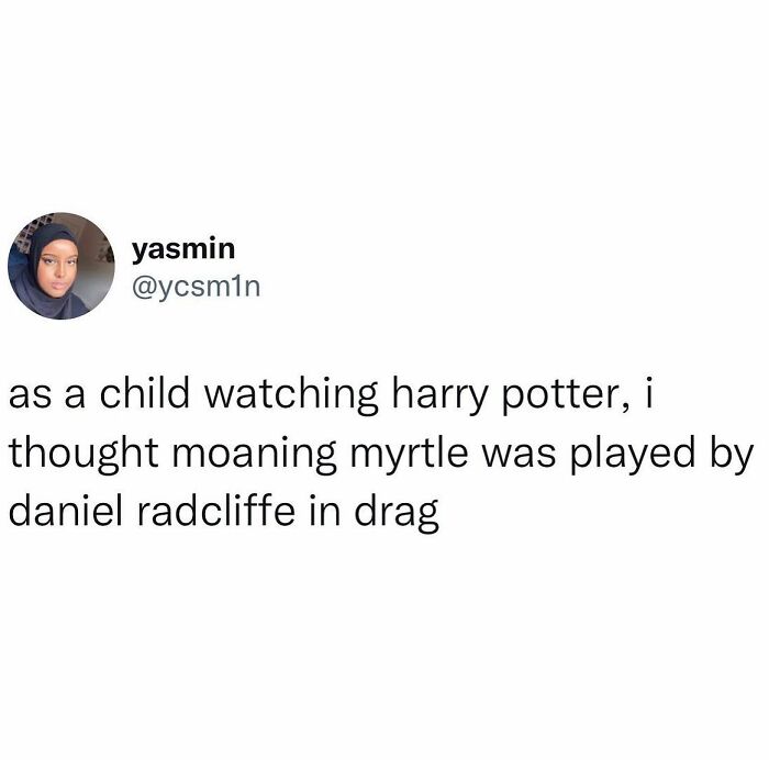 Tweet from Yasmin sharing a hilarious childhood truth about Harry Potter character Moaning Myrtle and Daniel Radcliffe.