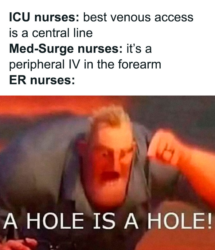 Meme humor about venous access preferences among nurses, relatable to EMT and paramedic professionals.