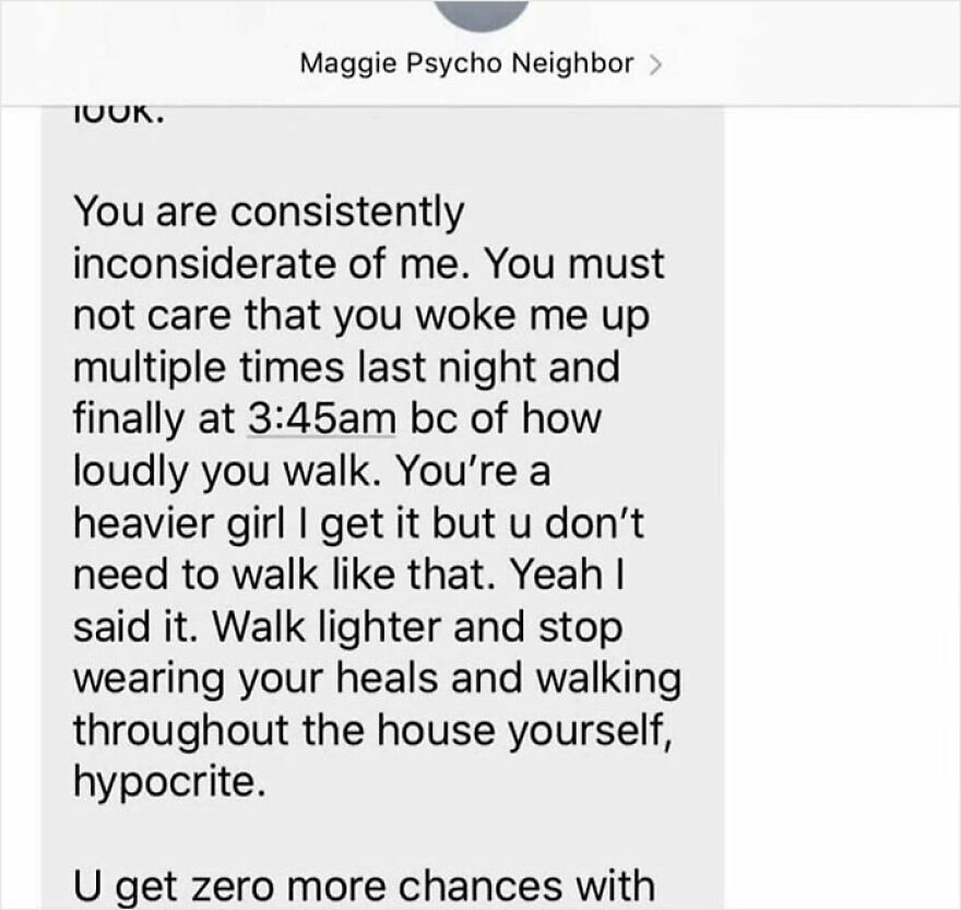 Text message from a psycho neighbor complaining about loud walking at 3:45am, highlighting reasons some want no neighbors.