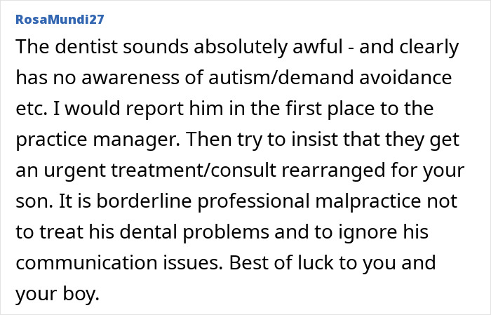 Comment highlighting dentist discriminating against autistic child and lacking autism awareness in treatment approach. Comment highlighting dentist discriminating against autistic child and lacking autism awareness in treatment approach.
